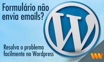 Formulário não envia e-mails na Locaweb? Aprenda a resolver no WordPress
