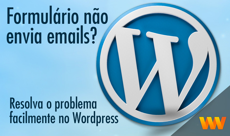 Formulário não envia e-mails na Locaweb? Aprenda a resolver no WordPress