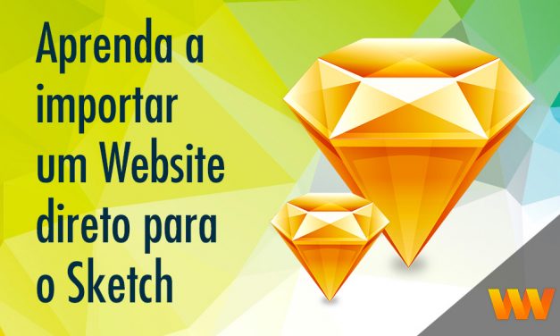 Aprenda como importar um Website direto para o Sketch App